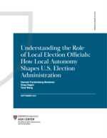 Understanding the Role of Local Election Officials: How Local Autonomy Shapes U.S. Election Administration