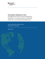 The Analytics Playbook for Cities: A Navigational Tool for Understanding Data Analytics in Local Government, Confronting Trade-Offs, and Implementing Effectively