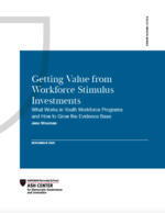 Getting Value from Workforce Stimulus Investments: What Works in Youth Workforce Programs and How to Grow the Evidence Base