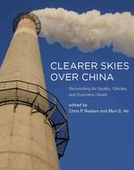 Clearer Skies Over China: Reconciling Air Pollution, Climate, and Economic Goals