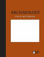 Archaeology Field Notebook