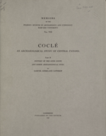 Coclé: An Archaeological Study of Central Panama, Part II: Pottery of the Sitio Conte and Other Archaeological Sites