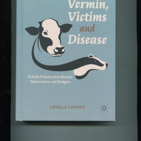 Vermin, victims and disease: British debates over bovine tuberculosis and badgers