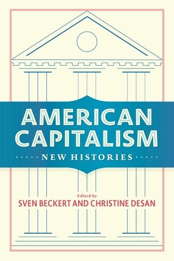 american_capitalism_-_new_histories