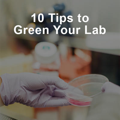 10 Tips to Green Your Lab