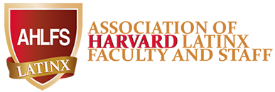 Association of LatinX Faculty and Staff at Harvard