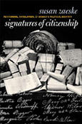 Signatures of Citizenship, a book by former WSRP Research Associate Susan Zaeske