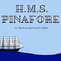 H.M.S. Pinafore; or, the Lass That Loved A Sailor