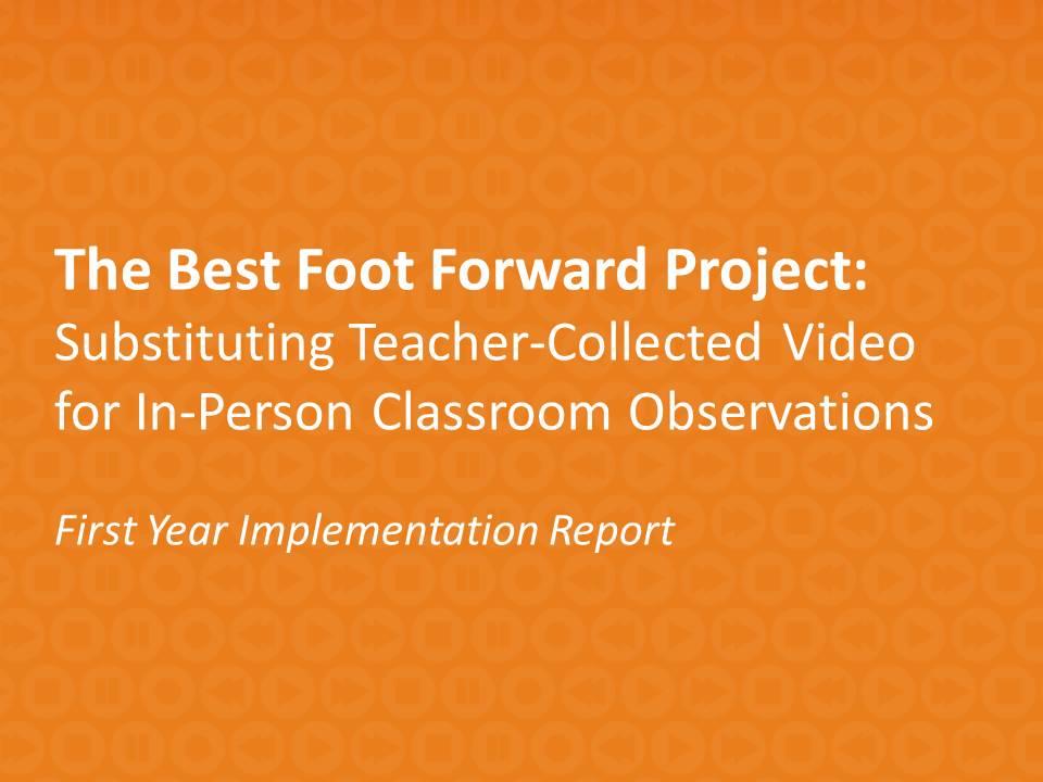 Best Foot Forward: First Year Implementation Report