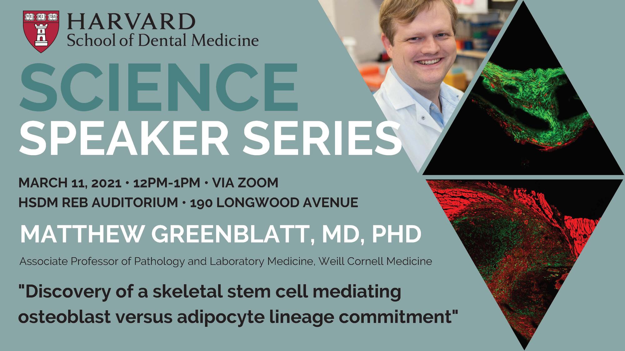 Science Speaker Series header, including Dr. Matthew Greenblatt's headshot.