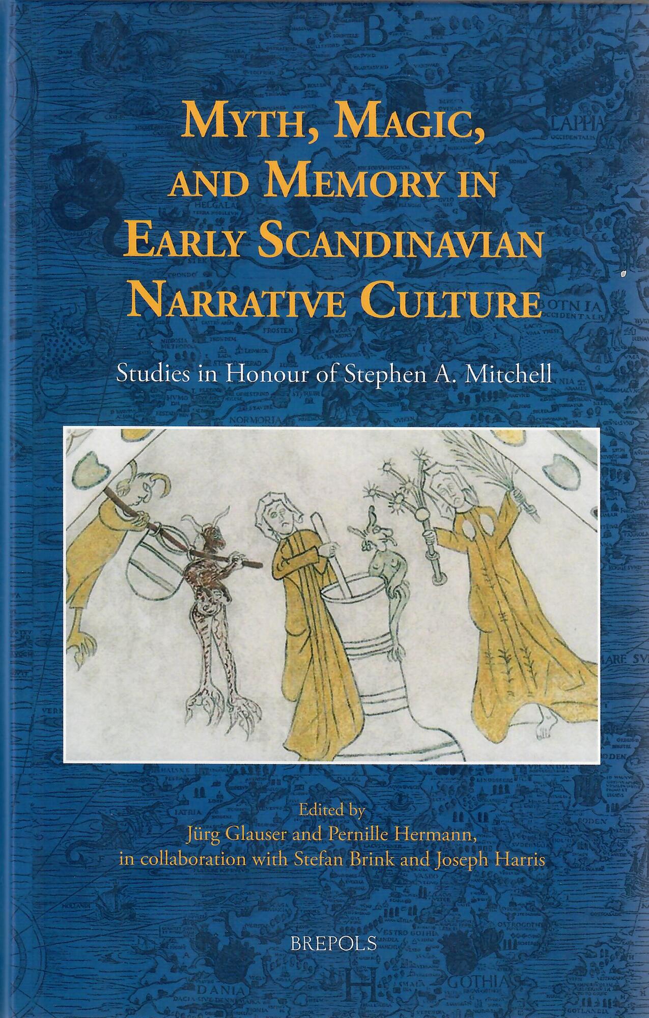 Myth, Magic, and Memory in Early Scandinavian Narrative Culture book cover