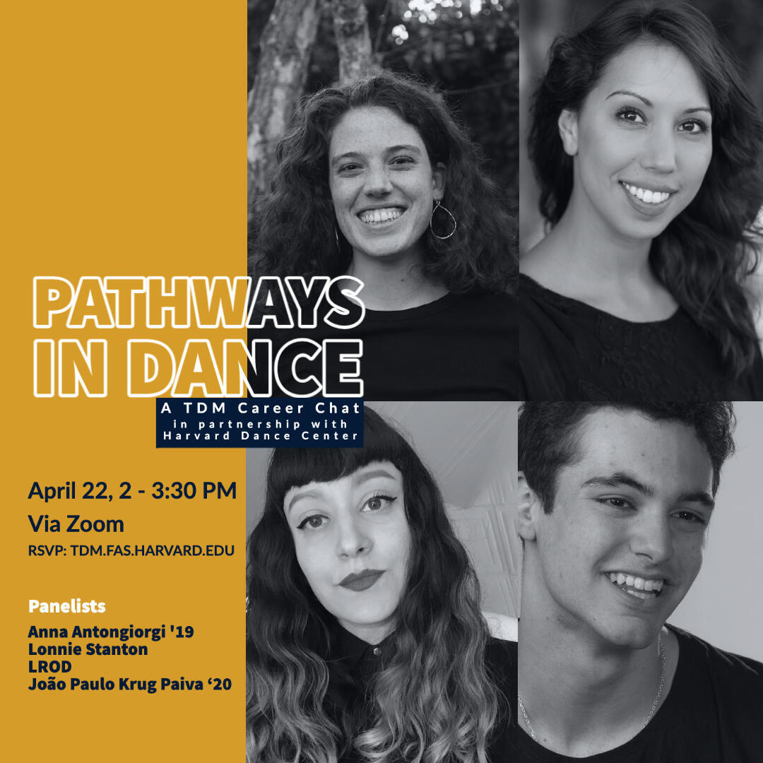 Four headshots of the panelists for the Pathways in Dance Career Chat. Text on the image reads: Pathways in Dance: A TDM Career 
