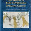 Myth, Magic, and Memory in Early Scandinavian Narrative Culture book cover