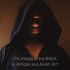 The Image of the Black in African and Asian Art